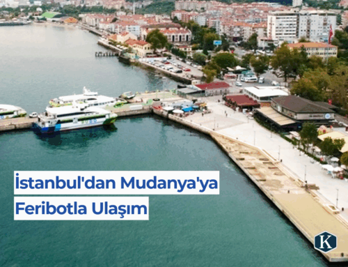 İstanbul’dan Mudanya’ya Feribot ile Nasıl Gidilir?